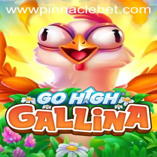 Unveiling GoHighGallina: The Pinnacle Bet of Modern Gaming